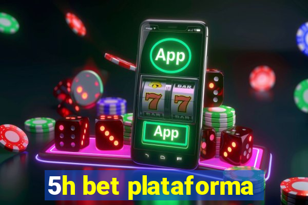 5h bet plataforma